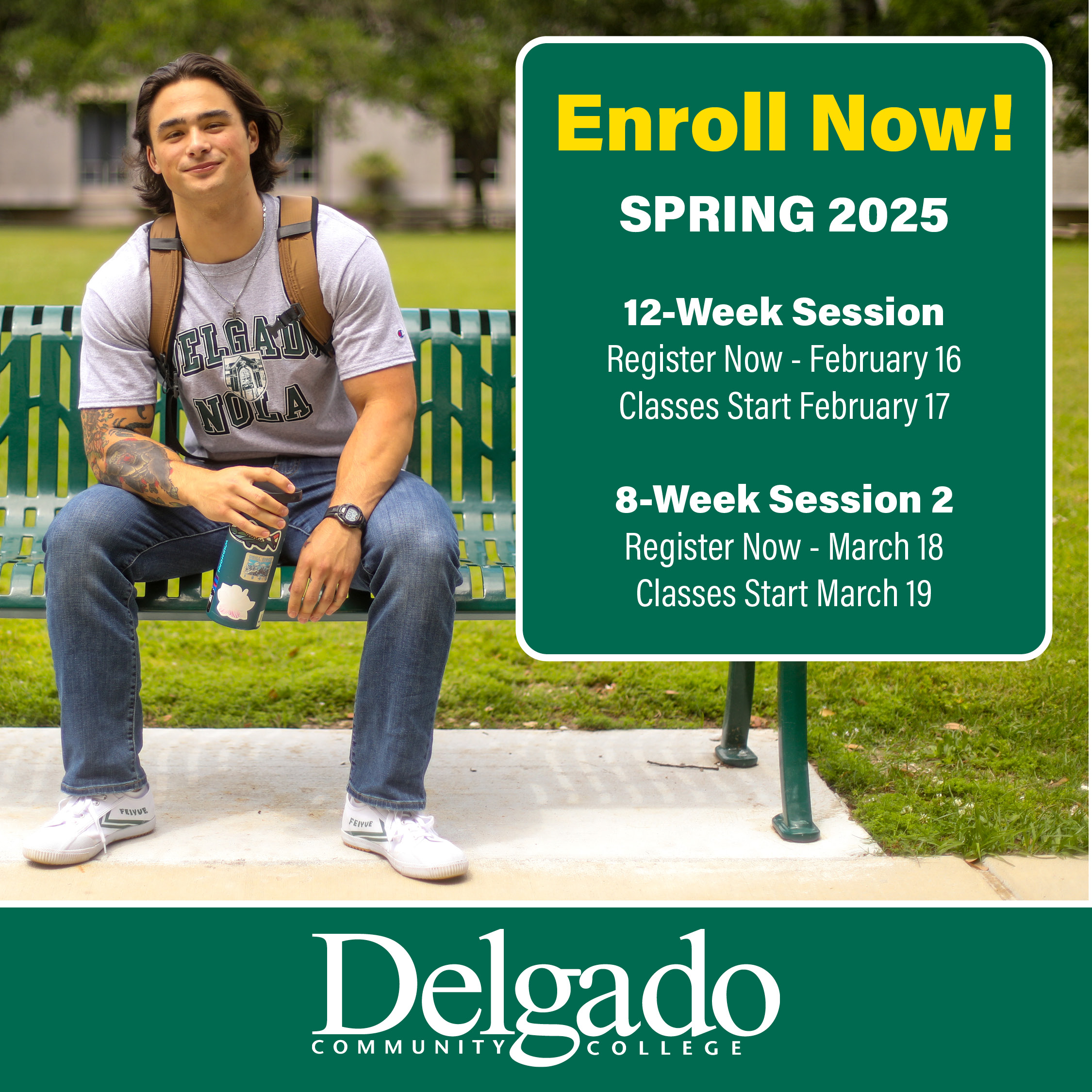Student sitting on a Delgado bench next to a callout box with enerollment dates